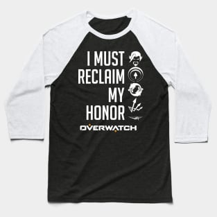 I Must Reclaim My Honor Baseball T-Shirt